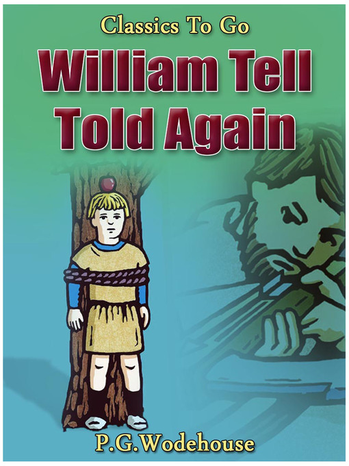 Title details for William Tell Told Again by P. G. Wodehouse - Available